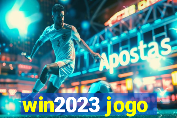 win2023 jogo